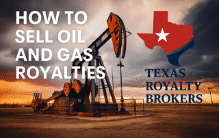 How to Sell Oil and Gas Royalties