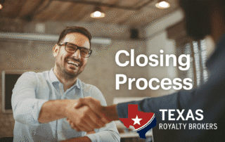 Texas Royalty Brokers Closing Process