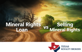 Mineral Rights Loan vs Selling Mineral Rights